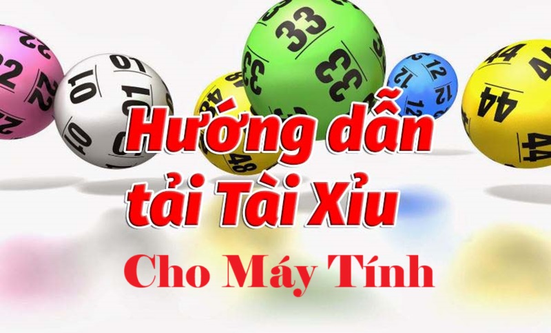 Cách tải Tài xỉu online về máy tính