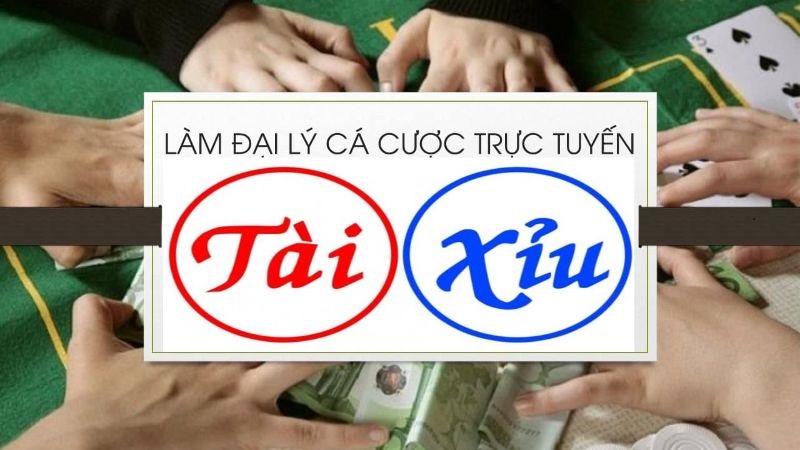 Có nên làm đại lý Tài xỉu không