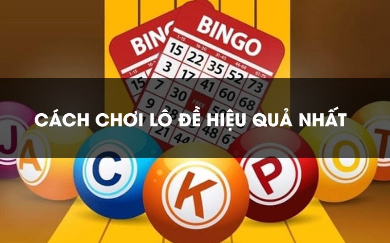 Tìm hiểu cách đánh lô đề online dễ dàng, hiệu quả